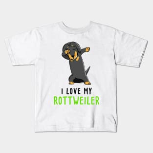 I Love My Rottweiler Kids T-Shirt